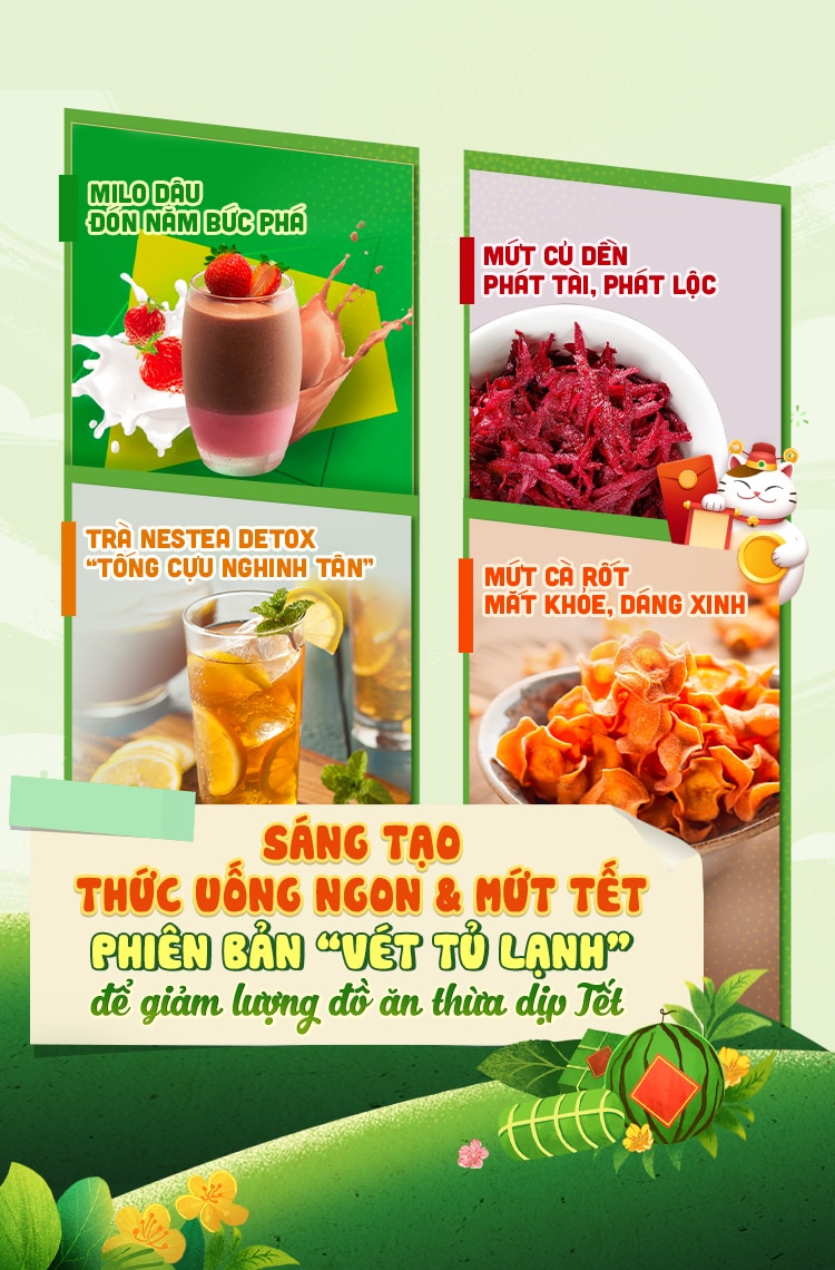 SÁNG TẠO THỨC UỐNG NGON &amp; MỨT TẾT BỔ DƯỠNG PHIÊN BẢN “VÉT TỦ LẠNH” ĐỂ GIẢM LƯỢNG ĐỒ ĂN THỪA DỊP TẾT