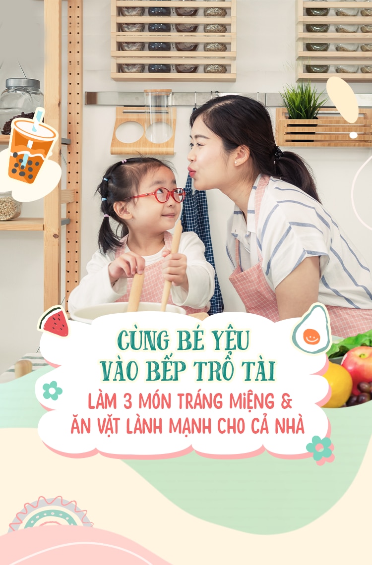 CÙNG BÉ YÊU VÀO BẾP TRỔ TÀI LÀM 3 MÓN TRÁNG MIỆNG VÀ ĂN VẶT LÀNH MẠNH CHO CẢ NHÀ